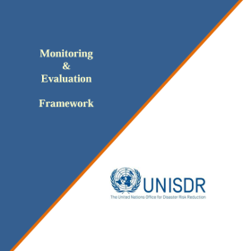 UNISDR Monitoring and Evaluation Framework