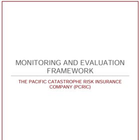 Monitoring and Evaluation Framework – the Pacific Catastrophe Risk Insurance Company (PCRIC)