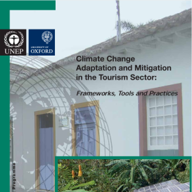 Climate Change Adaptation and Mitigation in the Tourism Sector: Frameworks, Tools and Practices